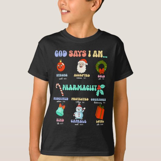 T-shirt God Says I Am Pharmacist Christmas Pharmacy Tech C (Devant)