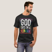 T-shirt God Say's I'm A Human LGBTQ Equality Rainbow Pride (Devant entier)
