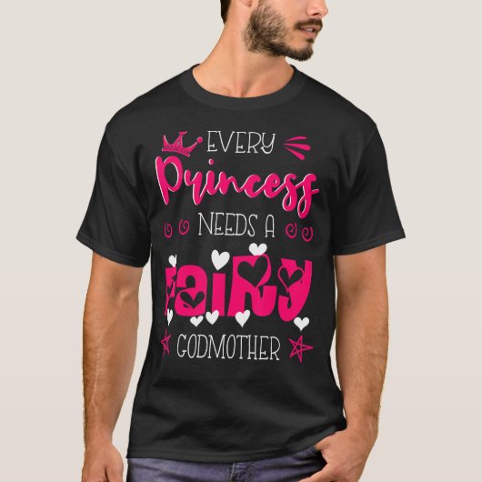 T-shirt Godchild Chaque Princesse A Besoin D'Une Fée Godmè (Devant)