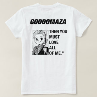 T-SHIRT GODDOMAZA BW : SI VOUS M'AIMEZ VRAIMENT BLANC TEE