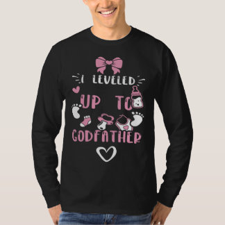 T-shirt Godfather I Leveled Up To Godfather Baby Girl