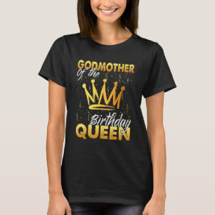 T-shirt Godmère de l'anniversaire Reine Fille Femmes Anniv