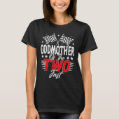 T-shirt Godmother Of The Two Fast Second Birthday Racing C (Devant)