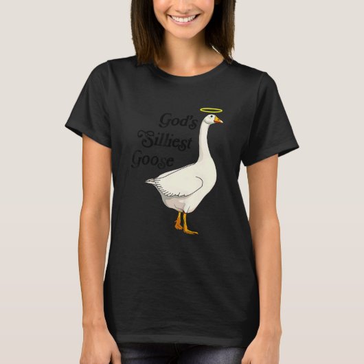 T-shirt God's Silliest Goose Funny Duck Lovers_1 (Devant)