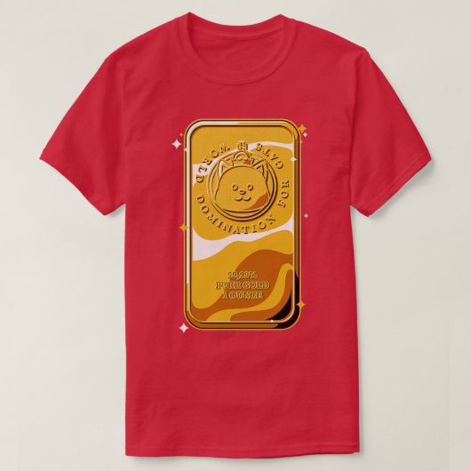 T-shirt Gold Bar Chat Domination mondiale pour chats par T (Design devant)