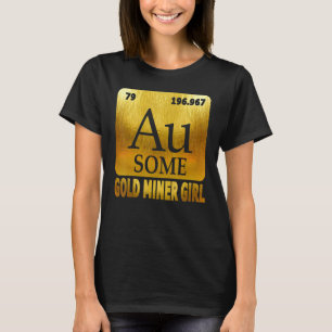 T-shirt Gold Digger Golden Chemical Element Au pour Gold M