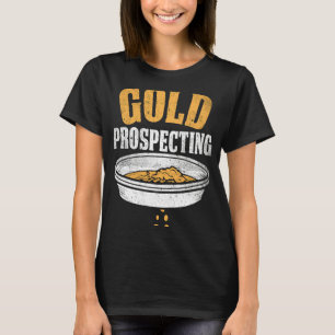 T-shirt Gold Prospector Gold Miner Digger Trésor Huntin