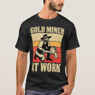T-shirt Gold Prospector Gold Miner Digger Trésor Huntin
