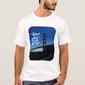 T-shirt Golden Gate Est Great Bay Area Slogan (Devant)