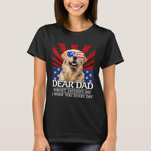 T-shirt Golden Retriever Forget Father's Day I Woof You Ev (Devant)