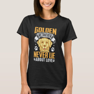 T-shirt Golden Retriever ne ment jamais sur l'amour