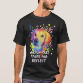 T-shirt Golden Rule Pause and Reflect Golden Retriever Hu (Devant)
