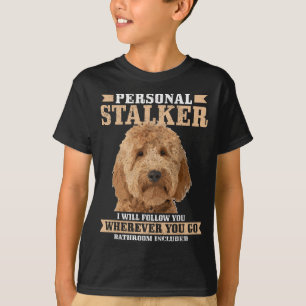 T-shirt Goldendoodle Personal Stalker Funny Golden Doodle