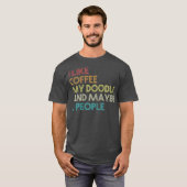 T-shirt Goldendoodle Propriétaire Chien Amateurs de café C (Devant entier)