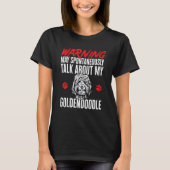 T-shirt Goldendoodle Warning Dood Doodle Dog (Devant)