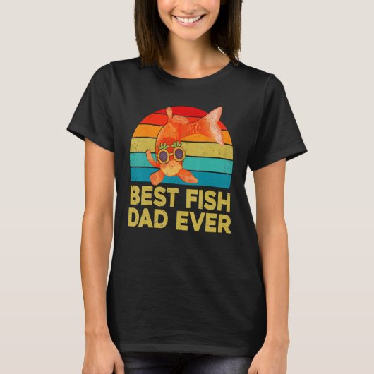 T-shirt Goldfish For Fish Keepers Best Fish Dad Ever (Devant)