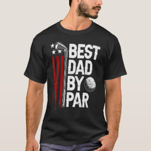 T-shirt Golf Best Papa Par Par Par Daddy Golfer Drapeau Am