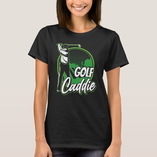 T-shirt Golf Caddie Golfer Golf Job (Devant)