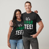 T-shirt Golf Disant Let'S Par (Unisexe)