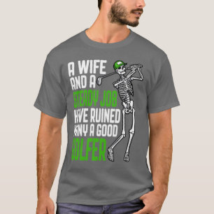 T-shirt Golf Femme Et Travail Drôle Skeleton Humour Golfeu