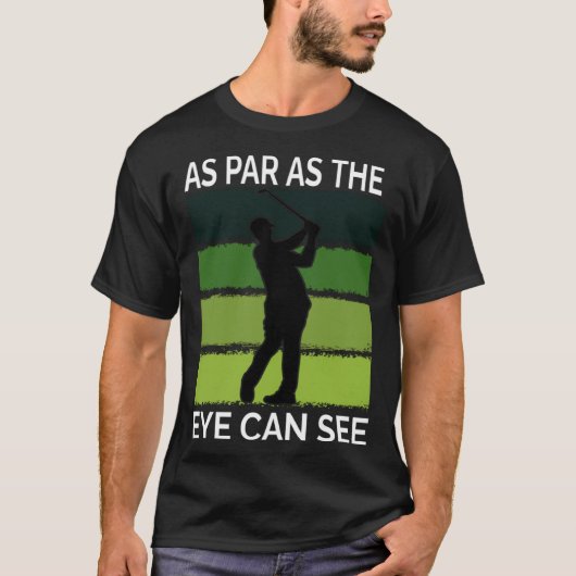 T-shirt Golf  For Men  Golfer Quote Golfing Dad Father (Devant)