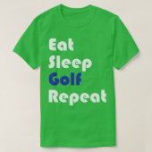 T-shirt Golf Manger Sleep Golf Repeat (Design devant)