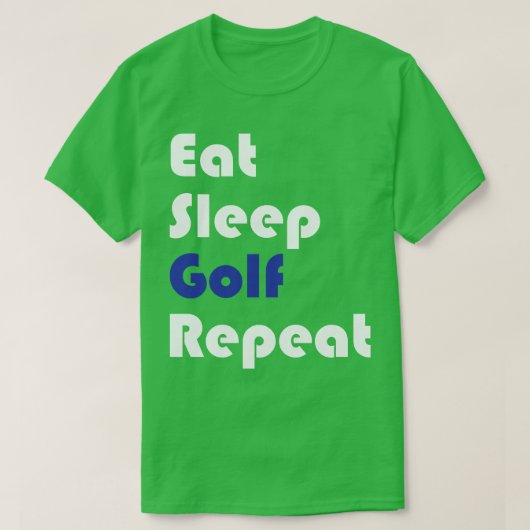 T-shirt Golf Manger Sleep Golf Repeat (Design devant)