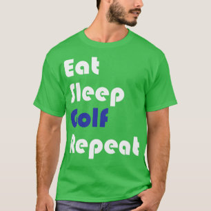 T-shirt Golf Manger Sleep Golf Repeat
