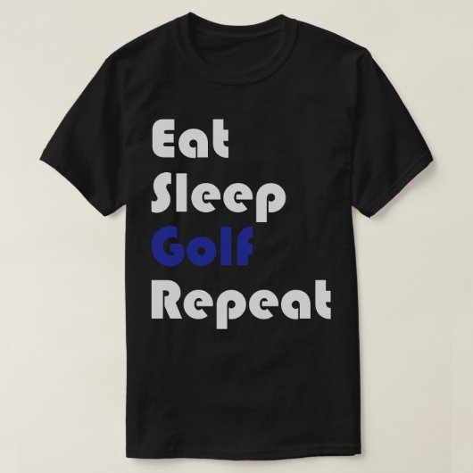 T-shirt Golf Manger Sleep Golf Repeat (Design devant)