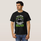 T-shirt Golf Men Are Created Equal Funny Golf Sayings (Devant entier)