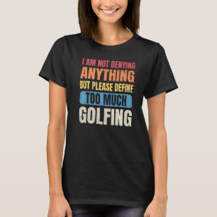 T-shirt Golf Men Je ne nie rien Définir trop