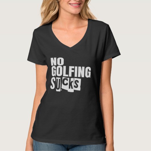 T-shirt Golf No Golfing Sucks (Devant)