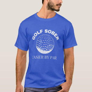 T-shirt Golf Sober Plus Facile Par Parc Funny Golf Citatio