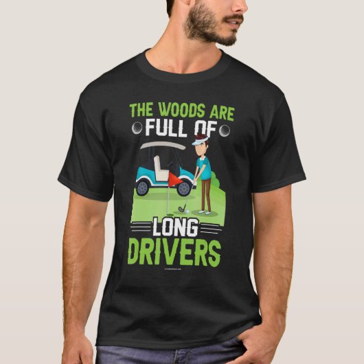 T-shirt Golf Woods Drivers Golfing (Devant)