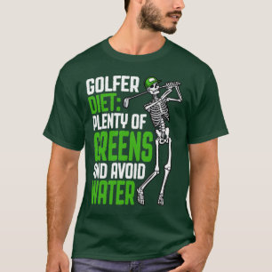 T-shirt Golfer Diet Greens Évitez l'eau Drôle Golf Squelet