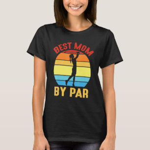 T-shirt Golfing Best Maman Par Par Par Joyeux Jour Pour Mo