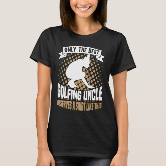 T-shirt Golfing Golf Player Coach Golfer Uncle (Devant)