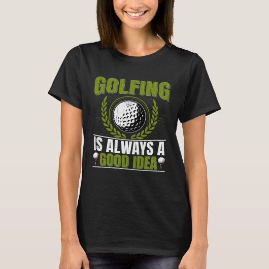 T-shirt Golfing Is Good Idea  Golf Player Golfer Coach Gra (Devant)