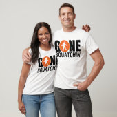T-shirt Gone Squatchin (Unisexe)