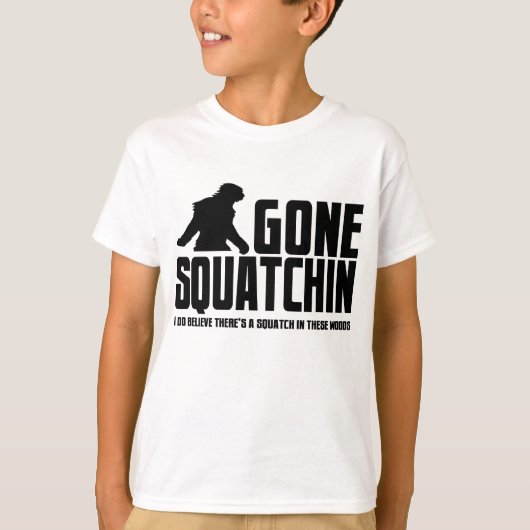T-shirt Gone Squatchin - Drôle Croyant Bigfoot (Devant)
