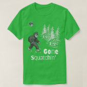 T-shirt Gone Squatching Bigfoot (Design devant)