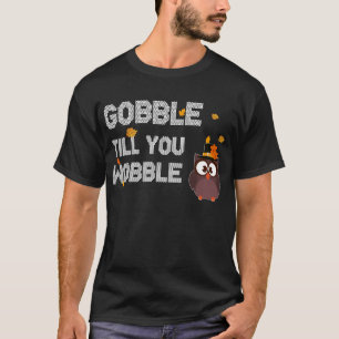 T-shirt gooble jusqu'à ce que vous marchiez