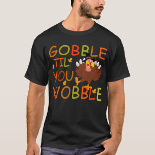 T-shirt gooble jusqu'à ce que vous marchiez