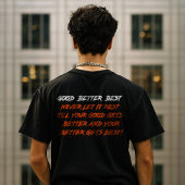 T-shirt Good Better Best Never Let It Rest (2 SIDE)