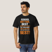 T-shirt Good Better Best Never Rest – Motivation Loop (Devant entier)
