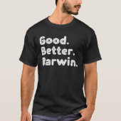 T-shirt Good better Darwin (Devant)