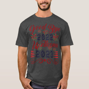 T-shirt Good Bye 2022 Welcome 2023 Happy New Chinese Rabbi