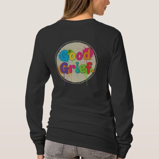 T-shirt Good Grief (Dos)