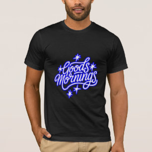 T-shirt Good Morning - Typographie minimale et joyeuse T-S