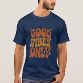 T-shirt Good Vibes Only (Devant)